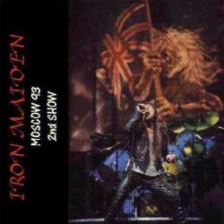 Iron Maiden (UK-1) : Moscow 93 - 2nd Show